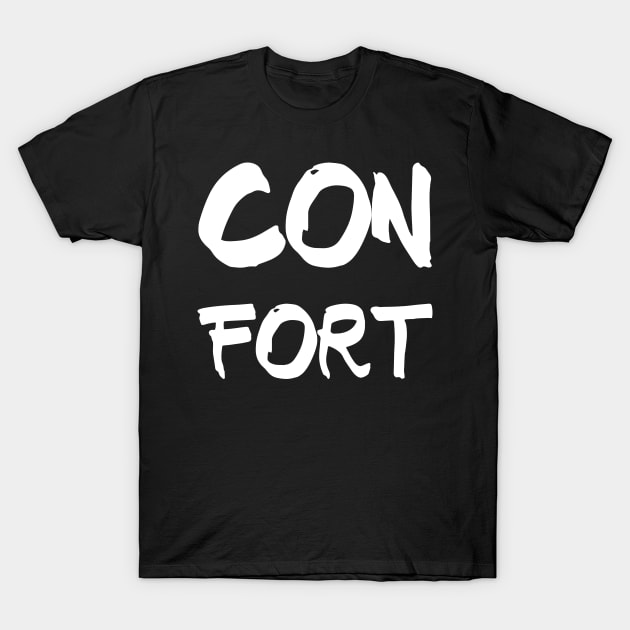 Confort (Comfort) T-Shirt by nathalieaynie